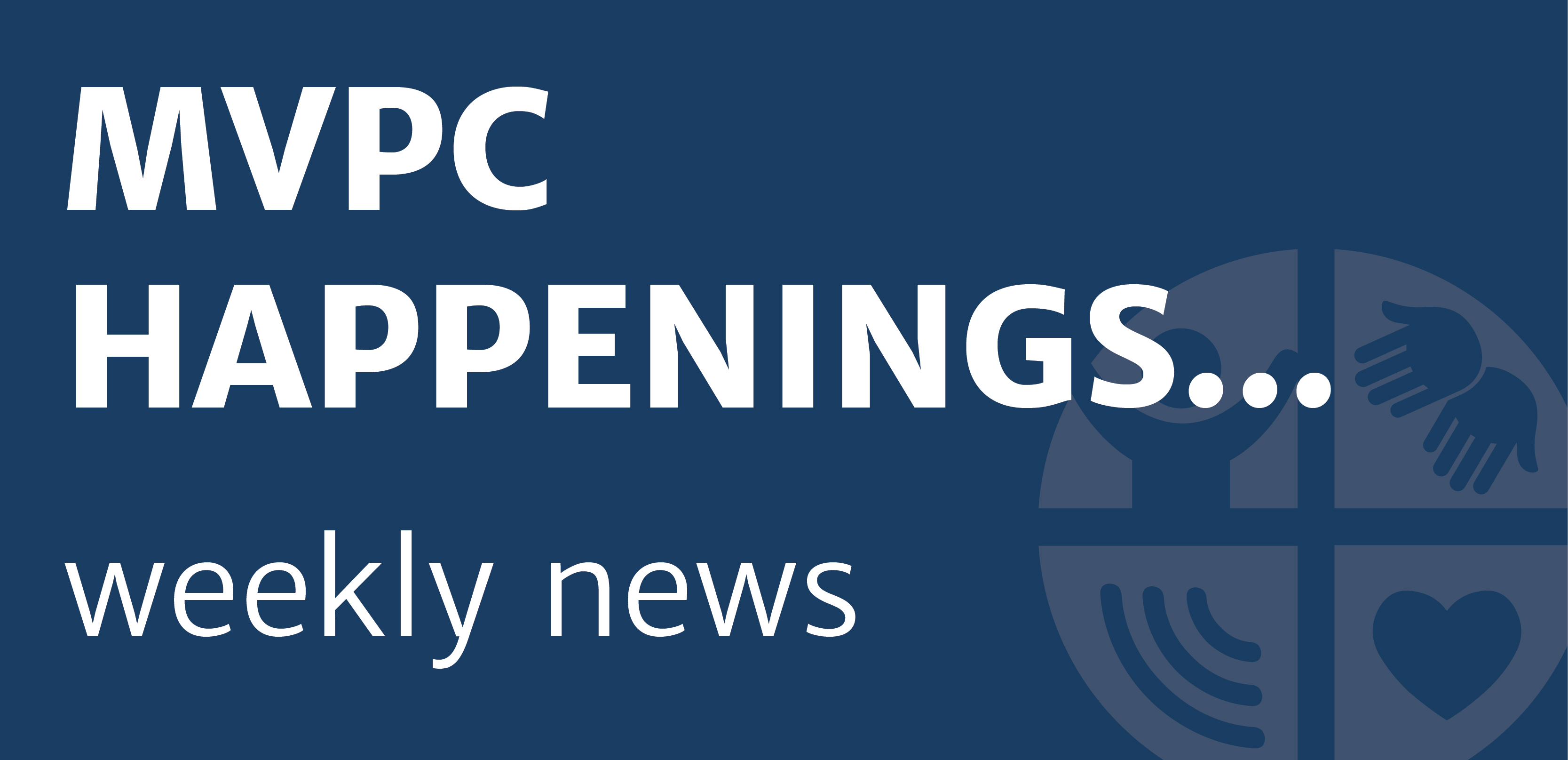 MVPC Happenings... Weekly news at Mount Vernon Presbyterian Church